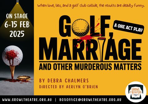 Golf, Marriage and Other Murderous Matters at Growl Theatre