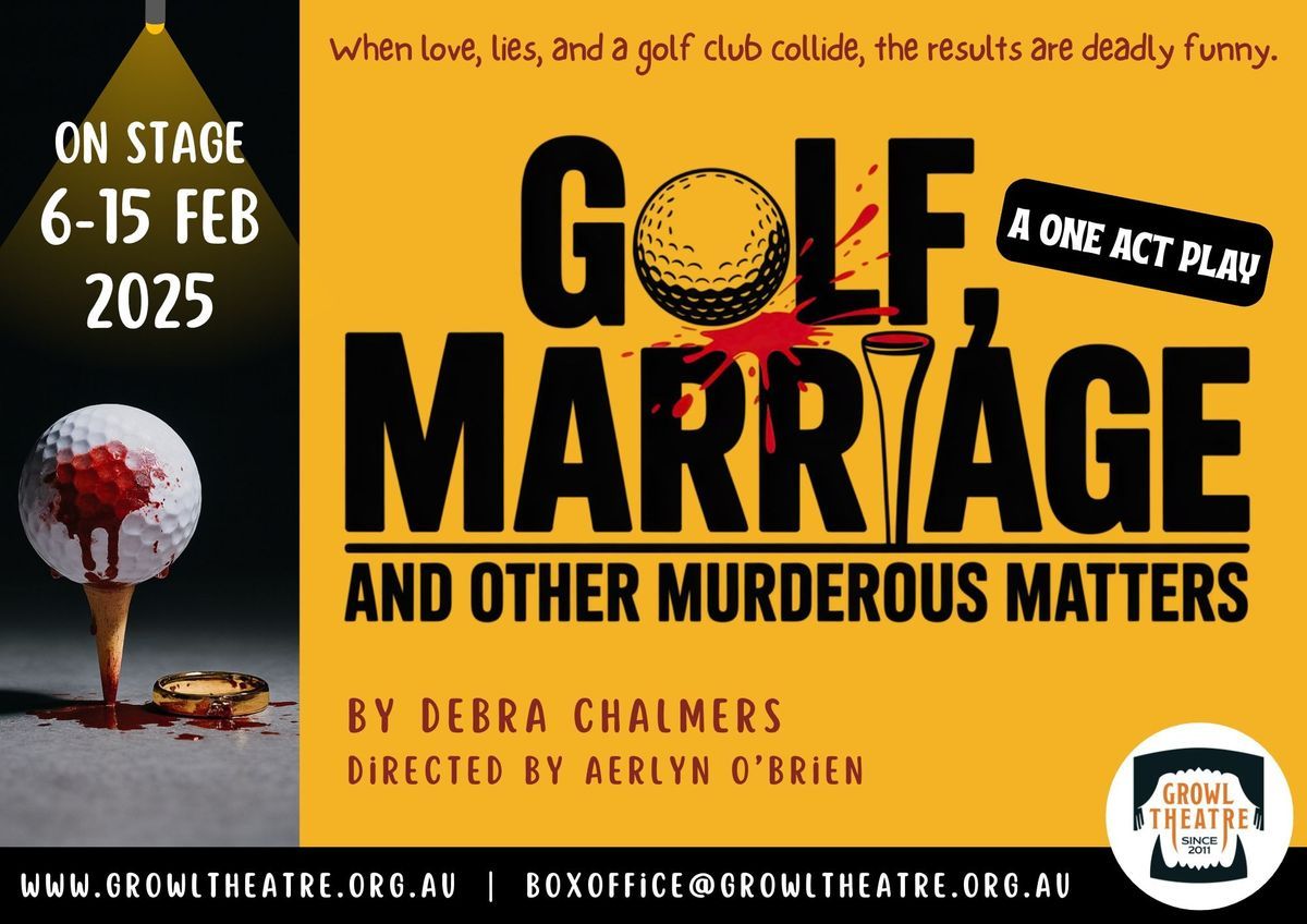 Golf, Marriage and Other Murderous Matters at Growl Theatre